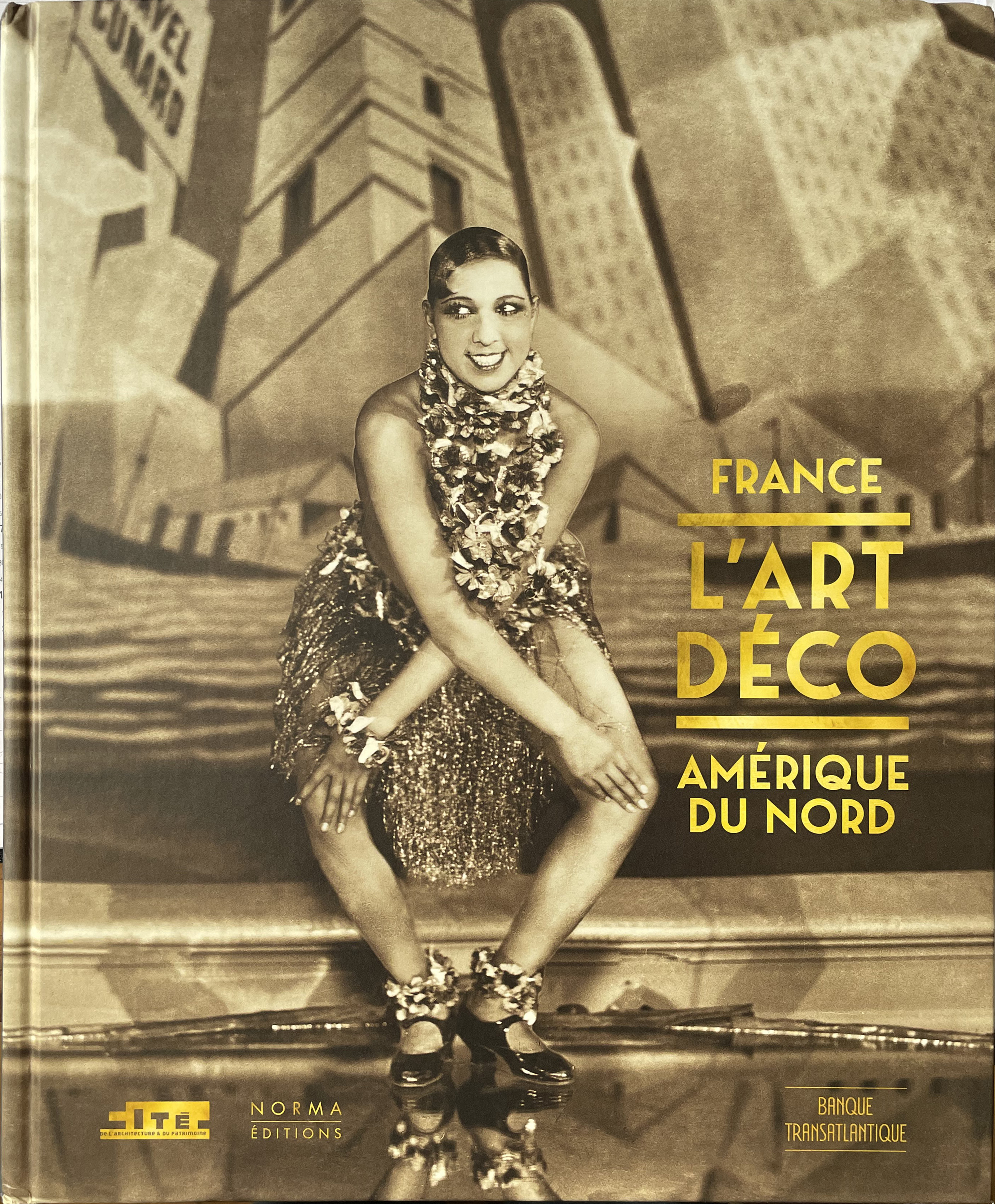 France-L'Art Déco-Amérique du Nord - 306 pages,  600 illustrations.